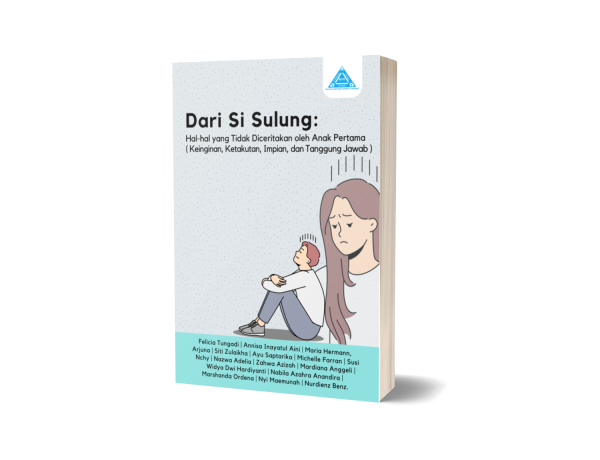 Dari Si Sulung: Hal-Hal yang Tidak Diceritakan oleh Anak Pertama