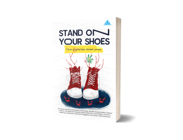 Stand On Your Shoes: Cerita Tentang Balas Dendam Terbaik